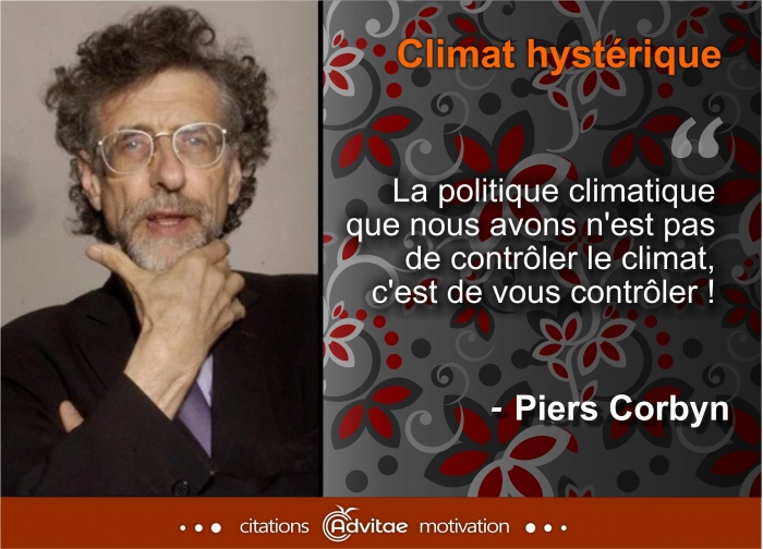 La politique climatique que nous avons n'est pas de contrôler le climat,  c'est de vous contrôler ! 