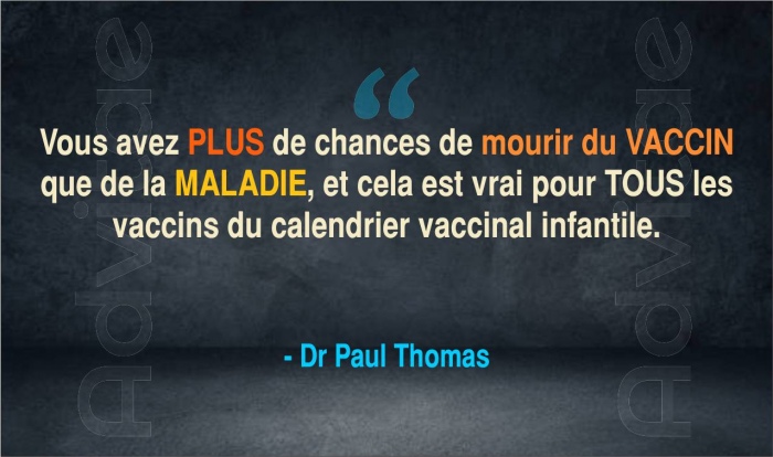 Thomas: Vous avez PLUS de chances de mourir du VACCIN que de la MALADIE, et cela est vrai pour TOUS les vaccins du calendrier vaccinal